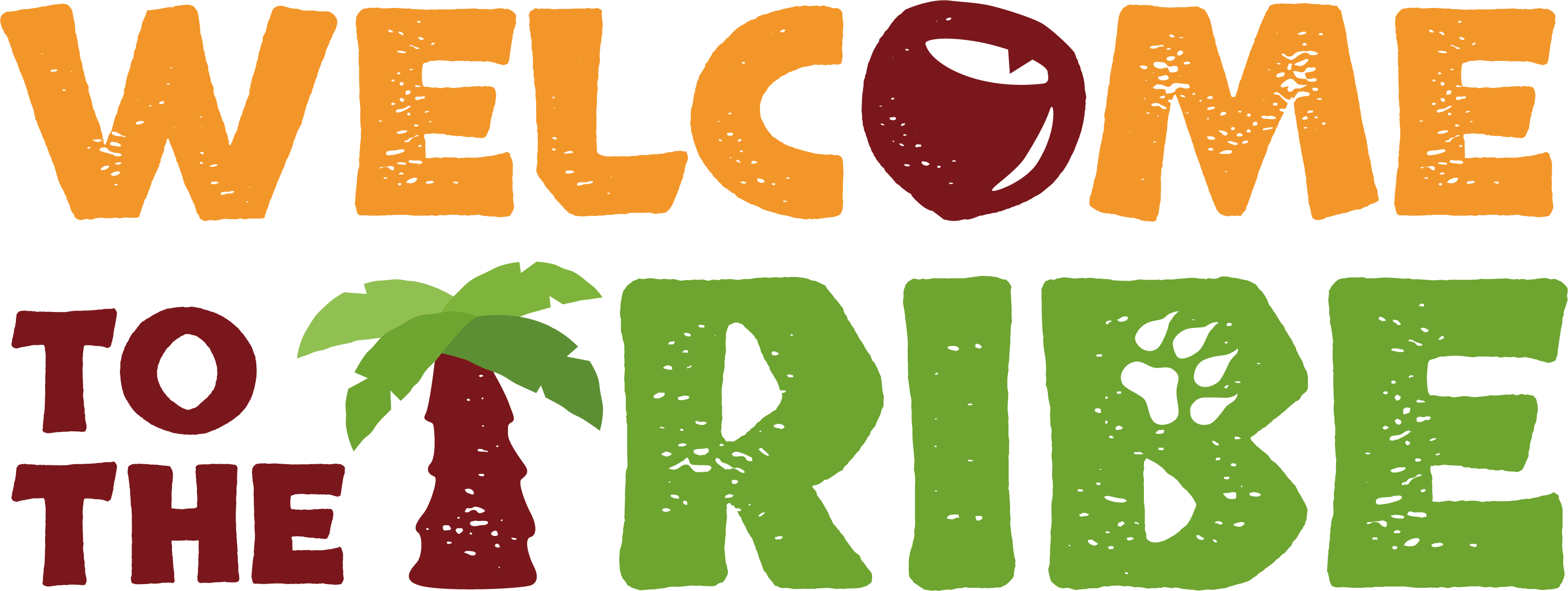 Welcome to the Tribe